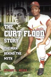 Cover Art for 9780826217400, The Curt Flood Story by Stuart L. Weiss