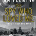 Cover Art for 9780099578024, The Spy Who Loved Me: James Bond 007 by Ian Fleming