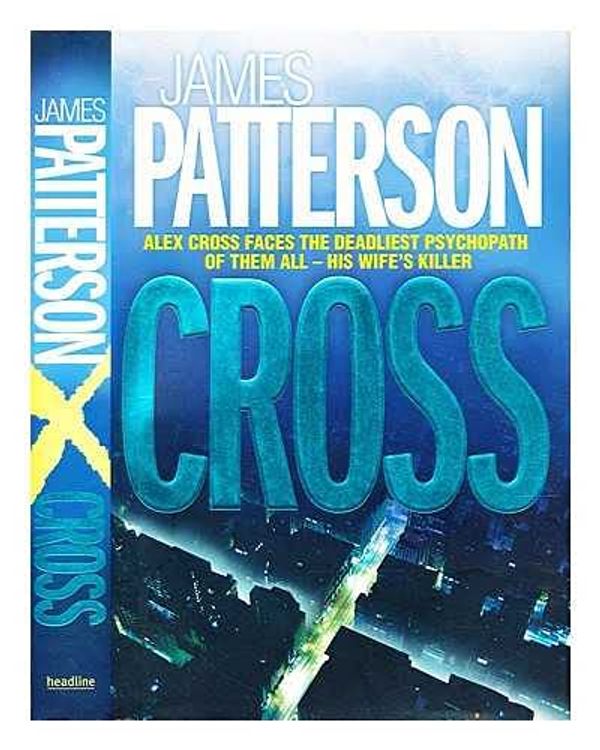Cover Art for 9780316112987, Cross by James Patterson