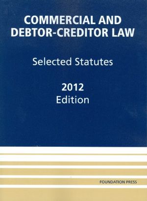 Cover Art for 9781609301255, Commercial and Debtor-Creditor Law by Douglas G Baird