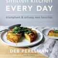Cover Art for B07C2P9TK8, [By Deb Perelman] Smitten Kitchen Every Day: Triumphant and Unfussy New Favorites (Hardcover)【2018】by Deb Perelman (Author) (Hardcover) by Unknown