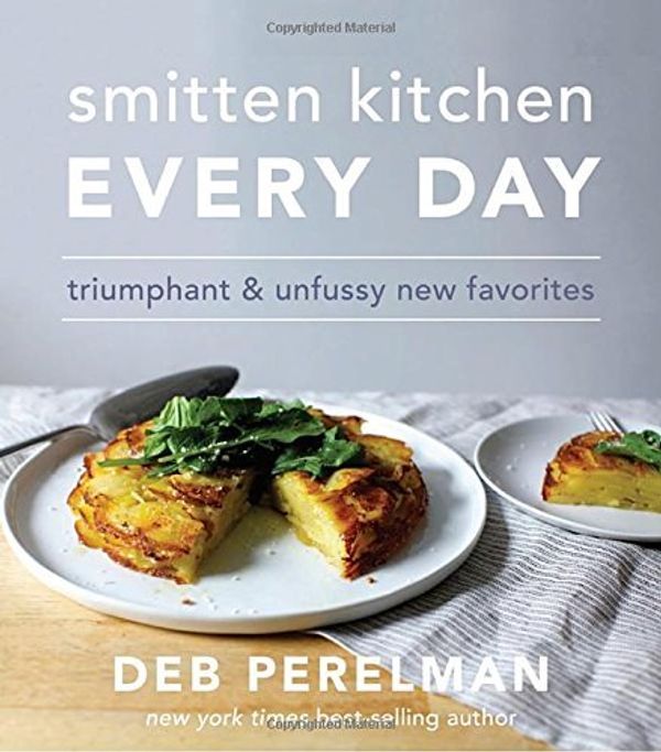 Cover Art for B07C2P9TK8, [By Deb Perelman] Smitten Kitchen Every Day: Triumphant and Unfussy New Favorites (Hardcover)【2018】by Deb Perelman (Author) (Hardcover) by Unknown