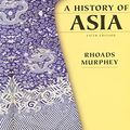 Cover Art for 9780321340542, History of Asia, A (5th Edition) by Rhoads Murphey