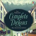 Cover Art for 9780794549039, Complete Dickens by Adapted by Anna Milbourne