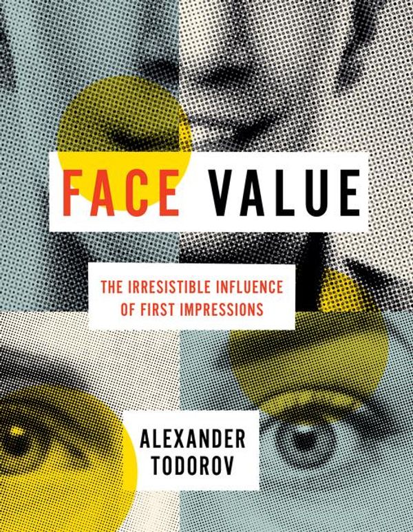 Cover Art for 9781400885725, Face Value by Alexander Todorov