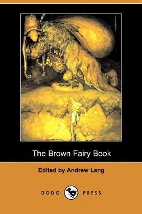 Cover Art for 9781406526080, The Brown Fairy Book (Dodo Press) by Andrew Lang