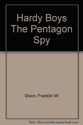 Cover Art for 9780207959578, Hardy Boys The Pentagon Spy by Franklin W. Dixon