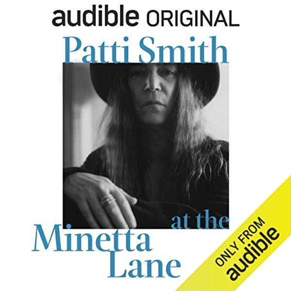 Cover Art for B07HFGGBFN, Patti Smith at the Minetta Lane: Words and Music by Patti Smith