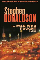 Cover Art for 9780752846873, The Man Who Fought Alone by Stephen Donaldson
