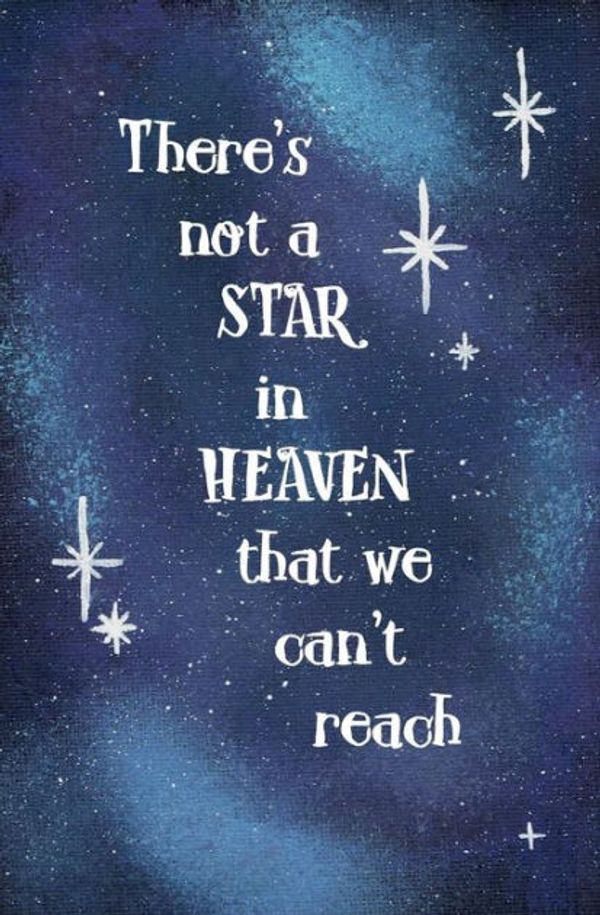 Cover Art for 9781979285186, There's not a Star in Heaven That We Can't Reach: Blank Journal and Movie Quote by Write Run, Wylde Cats