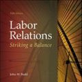 Cover Art for 9781259412387, Labor Relations: Striking a Balance by John W. Budd