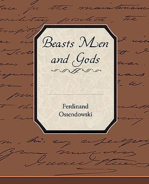 Cover Art for 9781438531366, Beasts Men and Gods by Ferdinand Ossendowski