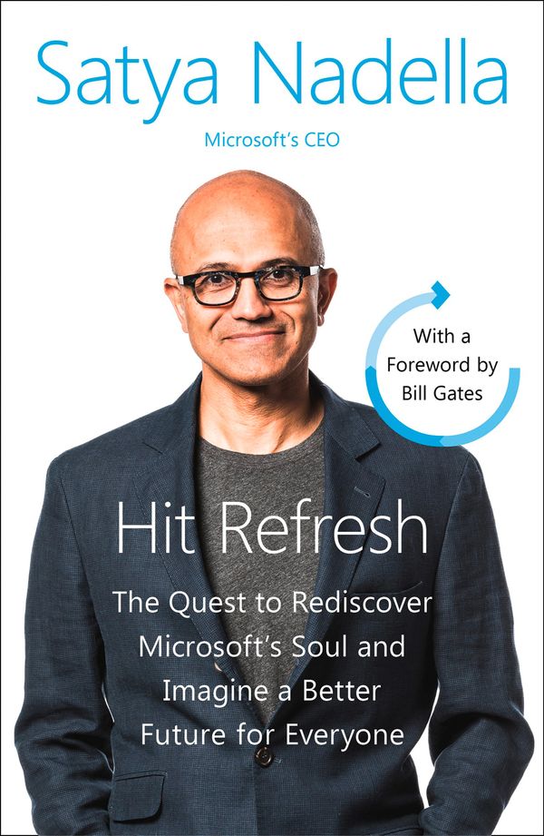 Cover Art for 9780008247690, Hit Refresh by Satya Nadella, Greg Shaw, Jill Tracie Nichols