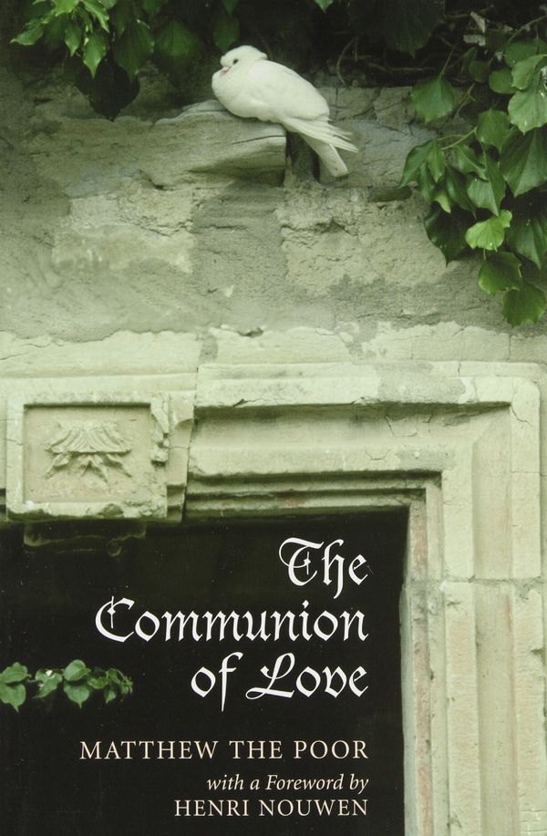 Cover Art for 9780881410365, The Communion of Love by Matthew the Poor