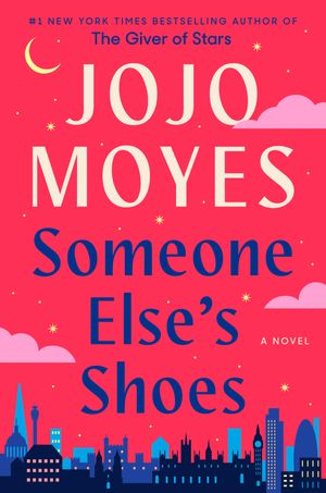 Cover Art for 9781984879295, Someone Else's Shoes by Jojo Moyes