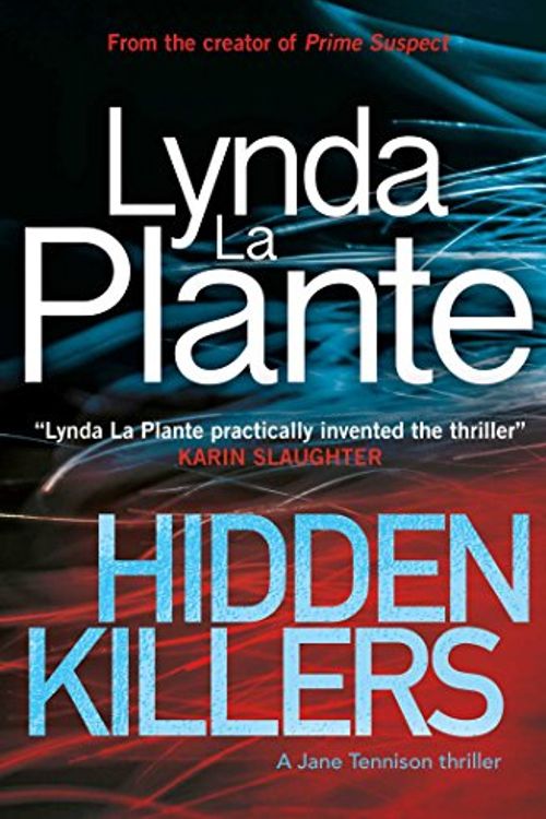 Cover Art for 9781499861389, Hidden KillersJane Tennison Thriller by Lynda La Plante