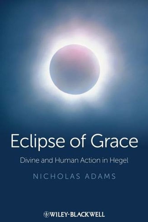 Cover Art for 9781118465882, The Eclipse of Grace by Nicholas Adams