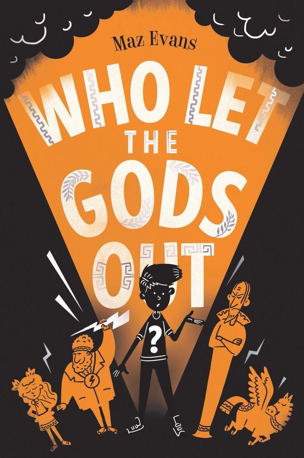 Cover Art for 9781910655412, Who Let the Gods Out? by Maz Evans