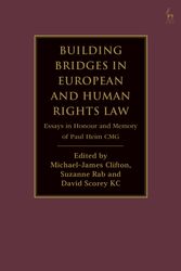 Cover Art for 9781509952588, Building Bridges in European and Human Rights Law by Michael-James Clifton, Suzanne Rab, David Scorey QC