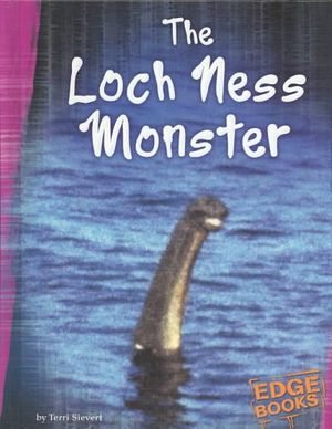 Cover Art for 9780736827164, The Loch Ness Monster by Terri Sievert