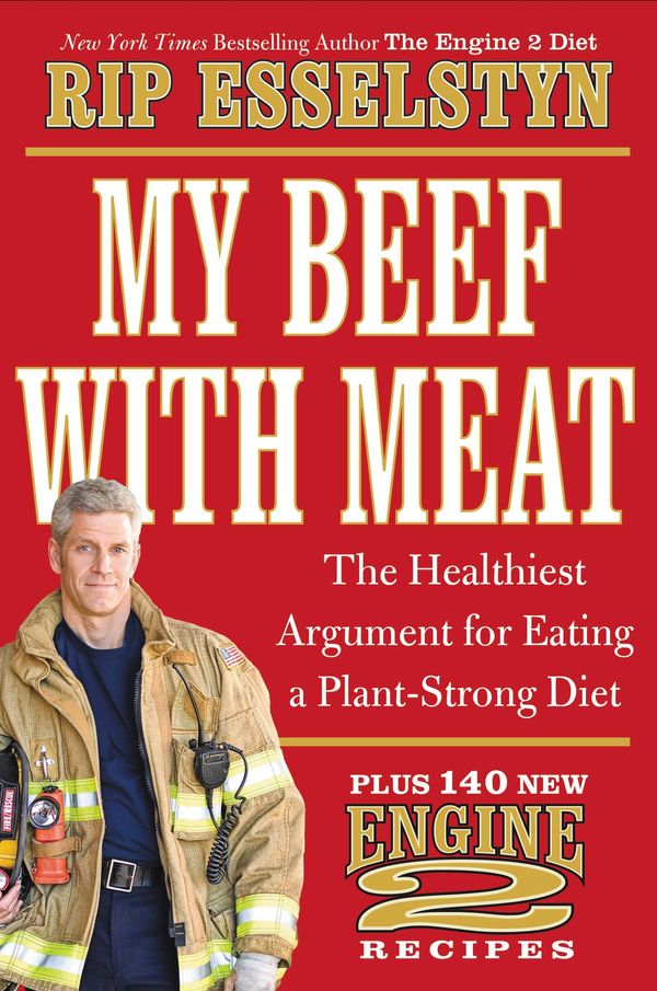 Cover Art for 9781455544554, My Beef with Meat by Rip Esselstyn