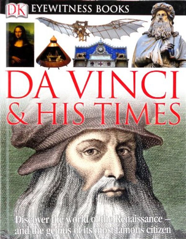 Cover Art for 9780756617684, Da Vinci and His Times by Andrew Langley