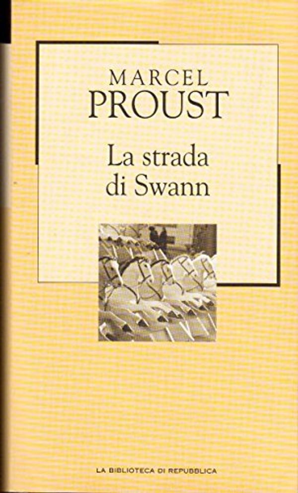 Cover Art for 9788481304596, La strada di Swann by Marcel Proust