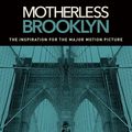 Cover Art for 9781984899392, Motherless Brooklyn (Movie Tie-In Edition) by Jonathan Lethem