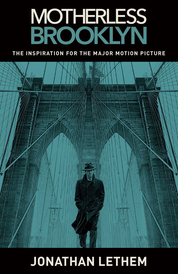 Cover Art for 9781984899392, Motherless Brooklyn (Movie Tie-In Edition) by Jonathan Lethem