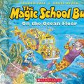 Cover Art for 8601422060836, By Joanna Cole - The Magic School Bus on the Ocean Floor - Audio (Com/Pap) (2010-09-16) [Audio CD] by Joanna Cole