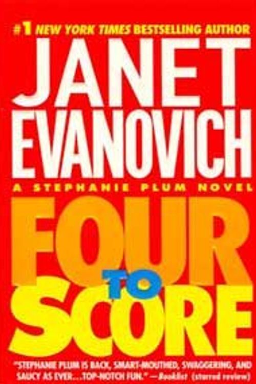 Cover Art for B007C4QPSI, Four to Score by Janet Evanovich