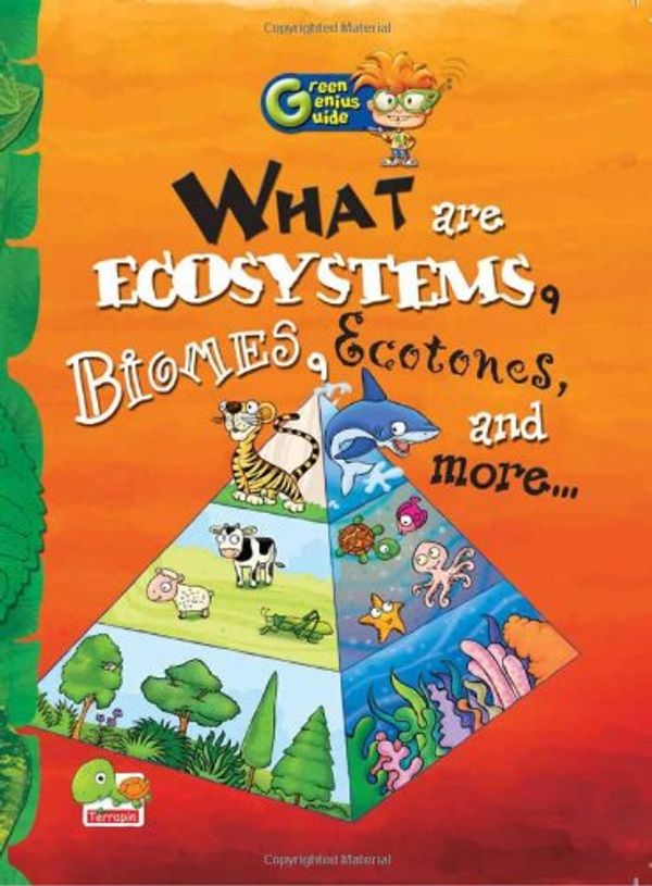 Cover Art for 9788179931608, What are Ecosystems, Biomes, Ecotones, and More...: Key stage 2 (Green Genius Guide) by Unknown