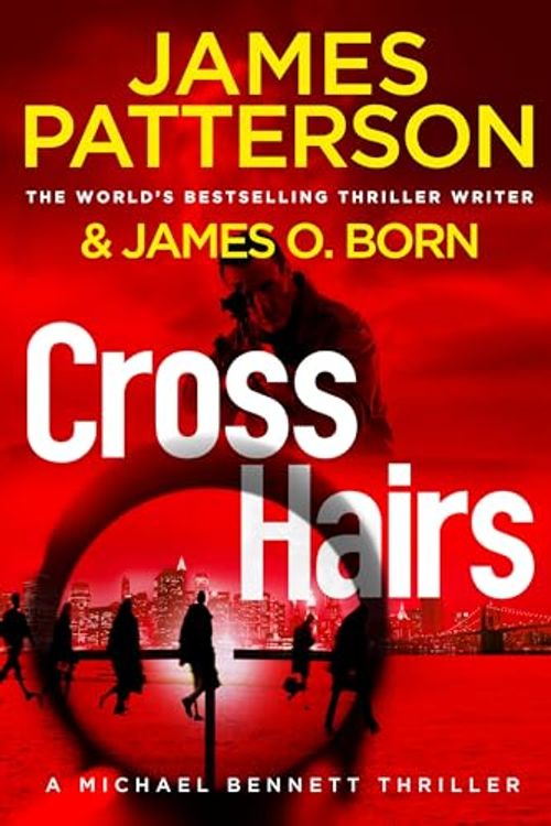 Cover Art for B0CK5FWRWY, Crosshairs by James Patterson