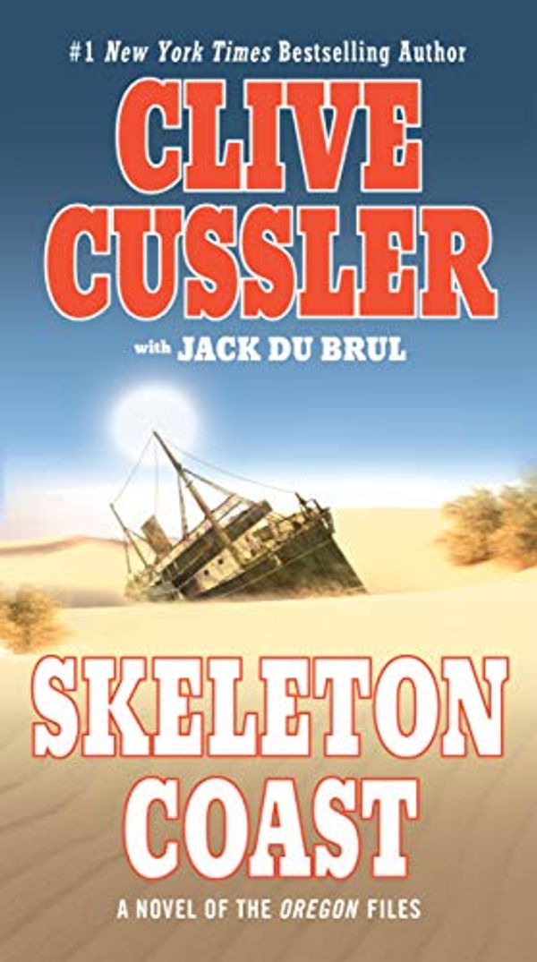 Cover Art for B000OVLKWM, Skeleton Coast (The Oregon Files Book 4) by Clive Cussler, Du Brul, Jack