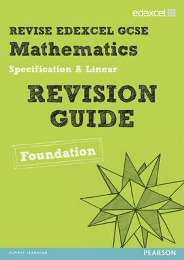 Cover Art for 9781446904312, Revise Edexcel GCSE Mathematics Spec A Linear Revision Guide - Foundation - Book and ActiveBook by Harry Smith