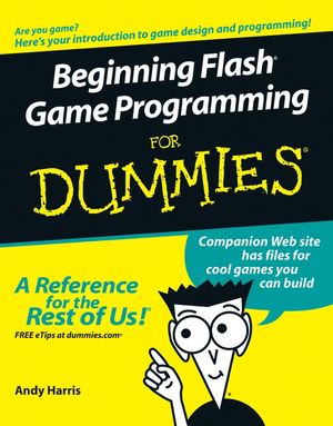 Cover Art for 9781118085455, Beginning Flash Game Programming For Dummies by Andy Harris