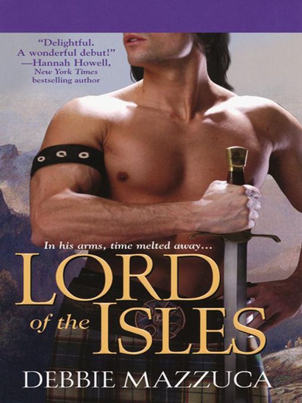 Cover Art for 9781420118018, Lord of the Isles by Debbie Mazzuca