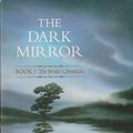 Cover Art for 9781405036047, The Dark Mirror by Juliet Marillier