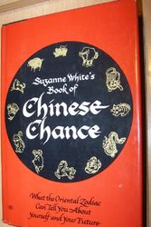 Cover Art for 9780871312075, Suzanne White's Book of Chinese Chance by Suzanne White