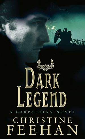 Cover Art for 9780749937676, Dark Legend: Number 8 in series by Christine Feehan