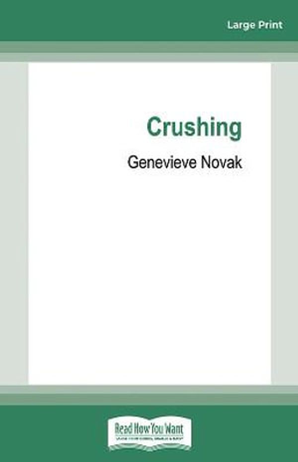 Cover Art for 9781038727596, Crushing by Genevieve Novak