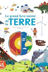 Cover Art for 9791027603527, Le grand livre animé de la Terre (Anim'Action) by Baumann, Anne-Sophie, Graviou, Pierrick