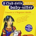 Cover Art for 9788804557784, Claudia e il ragazzo ideale (Il Club delle baby-sitter) by Ann M. Martin
