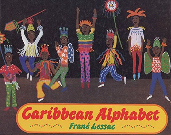 Cover Art for 9780688129521, Caribbean Alphabet by Frane Lessac