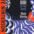 Cover Art for 9781787334175, The Night Side of the River by Jeanette Winterson