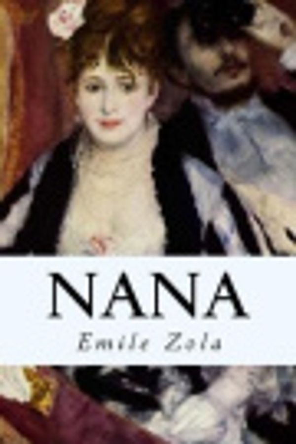 Cover Art for 9781544601366, Nana by Emile Zola