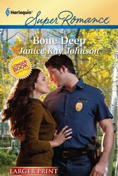 Cover Art for 9780373784370, Bone Deep [Large Print] by Janice Kay Johnson
