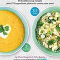 Cover Art for 9781908261212, Carbs & Cals Soups: 80 Healthy Soup Recipes & 275 Photos of Ingredients to Create Your Own! by Chris Cheyette, Yello Balolia