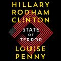Cover Art for 9781797128504, State of Terror: A Novel by Louise Penny, Hillary Rodham Clinton