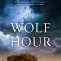 Cover Art for 9781760637194, The Wolf Hour: A novel of Africa by Sarah Myles